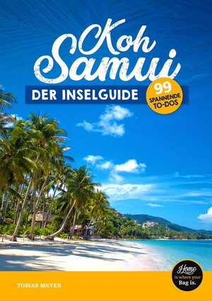 Buchcover Koh Samui Reiseführer 2018 - der Inselguide | Tobias Meyer | EAN 9783923952236 | ISBN 3-923952-23-6 | ISBN 978-3-923952-23-6