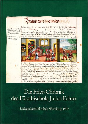 Buchcover Die Fries-Chronik des Fürstbischofs Julius Echter von Mespelbrunn | Gottfried Mälzer | EAN 9783923959143 | ISBN 3-923959-14-1 | ISBN 978-3-923959-14-3