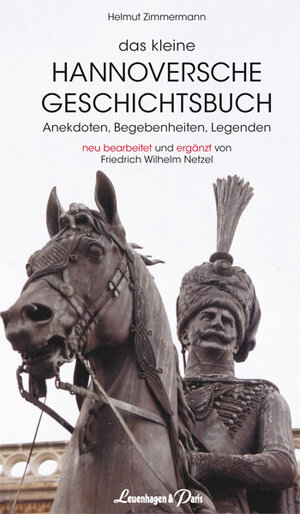 Buchcover Das kleine Hannoversche Geschichtsbuch | Helmut Zimmermann | EAN 9783923976836 | ISBN 3-923976-83-6 | ISBN 978-3-923976-83-6