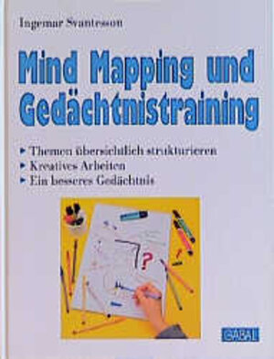 Buchcover Mind Mapping und Gedächtnistraining | Ingemar Svantesson | EAN 9783923984817 | ISBN 3-923984-81-2 | ISBN 978-3-923984-81-7