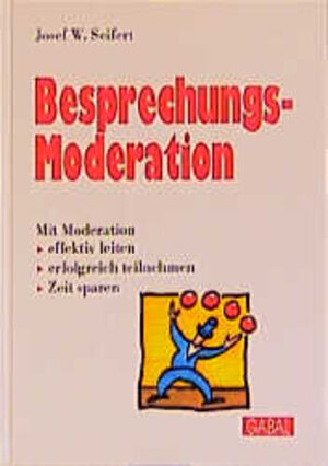 Buchcover Besprechungs-Moderation | Josef W Seifert | EAN 9783923984930 | ISBN 3-923984-93-6 | ISBN 978-3-923984-93-0