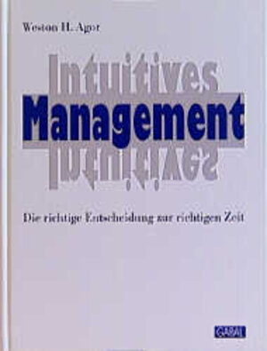 Buchcover Intuitives Management | Weston Agor | EAN 9783923984954 | ISBN 3-923984-95-2 | ISBN 978-3-923984-95-4