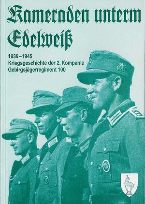 Buchcover Kameraden unterm Edelweiß | Helmut Diebel | EAN 9783923995127 | ISBN 3-923995-12-1 | ISBN 978-3-923995-12-7