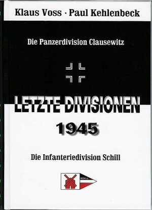 Buchcover Letzte Divisionen 1945 | Klaus Voß | EAN 9783923995264 | ISBN 3-923995-26-1 | ISBN 978-3-923995-26-4