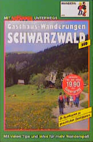 Buchcover Schwarzwald Süd Gasthaus Wanderungen | Ute Freier | EAN 9783924012991 | ISBN 3-924012-99-7 | ISBN 978-3-924012-99-1