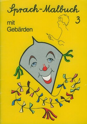 Buchcover Sprach-Malbuch mit Gebärden 3 | Roland Liebsch | EAN 9783924055189 | ISBN 3-924055-18-1 | ISBN 978-3-924055-18-9