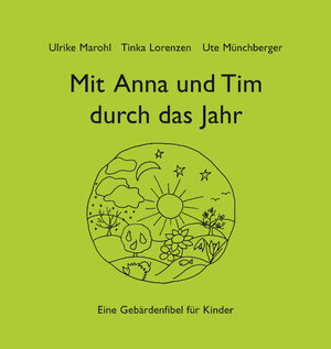 Buchcover Mit Anna und Tim durch das Jahr  | EAN 9783924055400 | ISBN 3-924055-40-8 | ISBN 978-3-924055-40-0