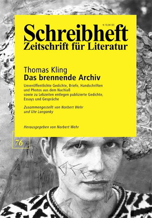 Buchcover SCHREIBHEFT 76: Thomas Kling: Das brennende Archiv | Thomas Kling | EAN 9783924071325 | ISBN 3-924071-32-2 | ISBN 978-3-924071-32-5