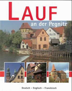 Buchcover Lauf an der Pegnitz | Ewald Glückert | EAN 9783924158415 | ISBN 3-924158-41-X | ISBN 978-3-924158-41-5