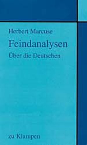 Buchcover Feindanalysen | Herbert Marcuse | EAN 9783924245689 | ISBN 3-924245-68-1 | ISBN 978-3-924245-68-9