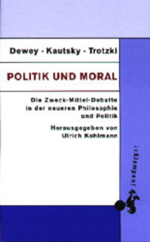 Buchcover Politik und Moral | John Dewey | EAN 9783924245993 | ISBN 3-924245-99-1 | ISBN 978-3-924245-99-3