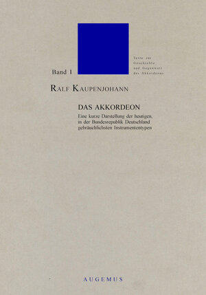 Buchcover Das Akkordeon | Ralf Kaupenjohann | EAN 9783924272005 | ISBN 3-924272-00-X | ISBN 978-3-924272-00-5