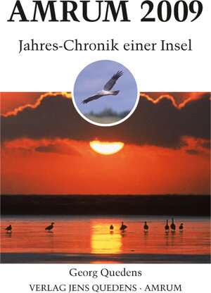 Buchcover Amrum. Jahreschronik einer Insel / Amrum 2009 | Georg Quedens | EAN 9783924422882 | ISBN 3-924422-88-5 | ISBN 978-3-924422-88-2