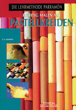 Buchcover Richtig malen mit Pastellkreiden | Salvador G Olmedo | EAN 9783924433147 | ISBN 3-924433-14-3 | ISBN 978-3-924433-14-7