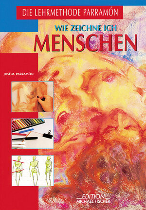 Buchcover Wie zeichne ich Menschen | José M Parramón | EAN 9783924433154 | ISBN 3-924433-15-1 | ISBN 978-3-924433-15-4