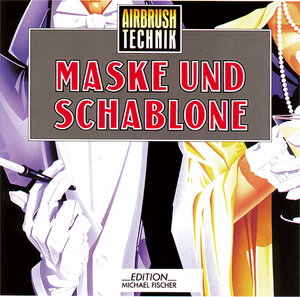 Airbrush-Technik, Maske und Schablone