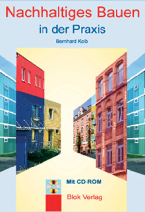 Buchcover Nachhaltiges Bauen in der Praxis | Bernhard Kolb | EAN 9783924466138 | ISBN 3-924466-13-0 | ISBN 978-3-924466-13-8