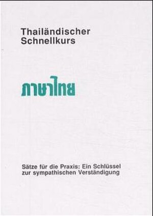 Thailändischer Schnellkurs, 2 Cassetten m. Begleitheft