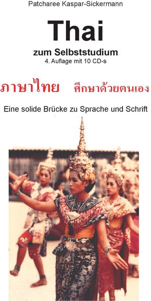 Buchcover Thai zum Selbststudium mit 10 CDs | Patcharee Kaspar-Sickermann | EAN 9783924468309 | ISBN 3-924468-30-3 | ISBN 978-3-924468-30-9