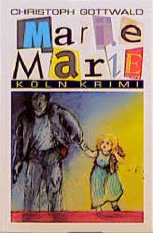 Buchcover Marie Marie | Christoph Gottwald | EAN 9783924491468 | ISBN 3-924491-46-1 | ISBN 978-3-924491-46-8