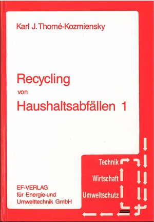 Buchcover Recycling von Haushaltsabfällen 1  | EAN 9783924511173 | ISBN 3-924511-17-9 | ISBN 978-3-924511-17-3