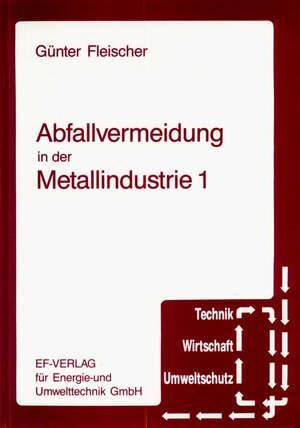 Buchcover Abfallvermeidung in der Metallindustrie 1  | EAN 9783924511371 | ISBN 3-924511-37-3 | ISBN 978-3-924511-37-1