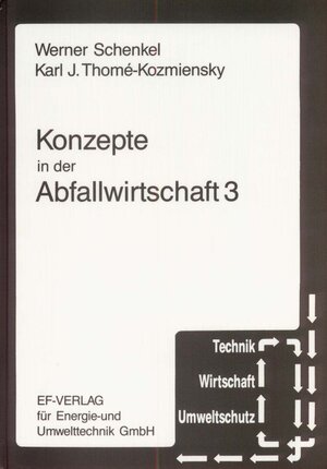 Buchcover Konzepte in der Abfallwirtschaft 3 | Werner Schenkel | EAN 9783924511487 | ISBN 3-924511-48-9 | ISBN 978-3-924511-48-7