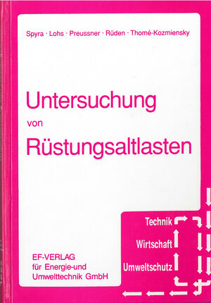 Buchcover Untersuchung von Rüstungsaltlasten | Wolfgang Spyra | EAN 9783924511524 | ISBN 3-924511-52-7 | ISBN 978-3-924511-52-4