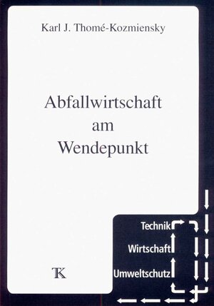 Buchcover Abfallwirtschaft am Wendepunkt  | EAN 9783924511869 | ISBN 3-924511-86-1 | ISBN 978-3-924511-86-9