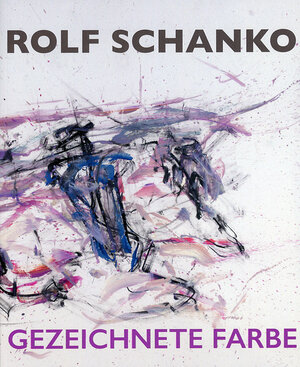 Buchcover Gezeichnete Farbe | Rolf Schanko | EAN 9783924533120 | ISBN 3-924533-12-1 | ISBN 978-3-924533-12-0