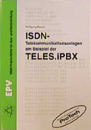 Buchcover ISDN-Telekommunikationsanlagen am Beispiel der IPBX von TELES | Wolfgang Haase | EAN 9783924544430 | ISBN 3-924544-43-3 | ISBN 978-3-924544-43-0