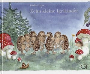 Buchcover Zehn kleine Igelkinder | Bärbel Haas | EAN 9783924561475 | ISBN 3-924561-47-8 | ISBN 978-3-924561-47-5