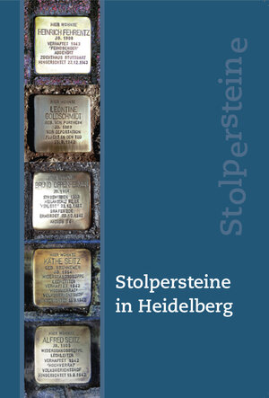 Buchcover Stolpersteine in Heidelberg  | EAN 9783924566654 | ISBN 3-924566-65-8 | ISBN 978-3-924566-65-4