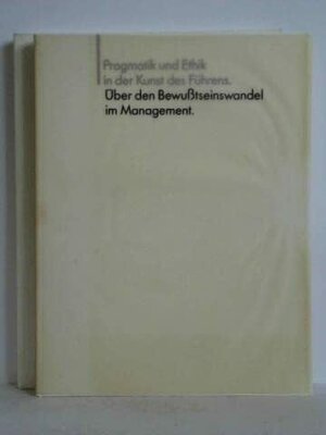 Buchcover Über den Bewusstseinswandel im Management  | EAN 9783924609009 | ISBN 3-924609-00-4 | ISBN 978-3-924609-00-9