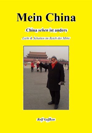 Buchcover Mein China | Rolf Geffken | EAN 9783924621209 | ISBN 3-924621-20-9 | ISBN 978-3-924621-20-9