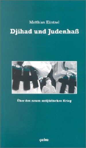 Buchcover Djihad und Judenhass | Matthias Küntzel | EAN 9783924627065 | ISBN 3-924627-06-1 | ISBN 978-3-924627-06-5
