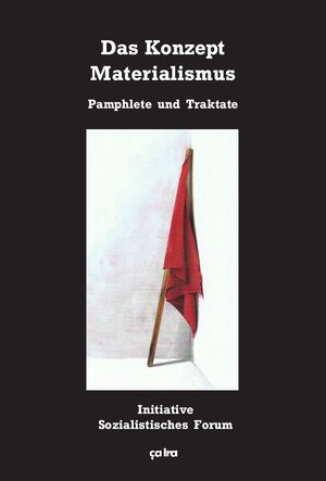Buchcover Das Konzept Materialismus | Initiative Sozialistisches Forum | EAN 9783924627904 | ISBN 3-924627-90-8 | ISBN 978-3-924627-90-4
