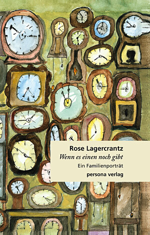 Buchcover Wenn es einen noch gibt | Rose Lagercrantz | EAN 9783924652715 | ISBN 3-924652-71-6 | ISBN 978-3-924652-71-5