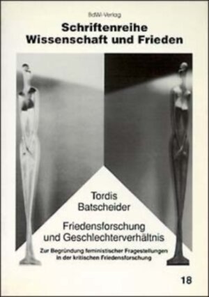 Buchcover Friedensforschung und Geschlechterverhältnis | Tordis Batscheider | EAN 9783924684365 | ISBN 3-924684-36-7 | ISBN 978-3-924684-36-5