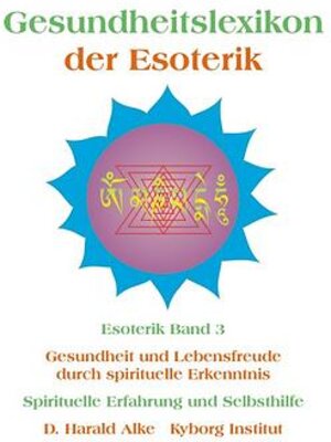 Buchcover Gesundheitslexikon der Esoterik | D. Harald Alke | EAN 9783924722555 | ISBN 3-924722-55-2 | ISBN 978-3-924722-55-5