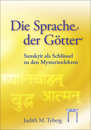 Buchcover Die Sprache der Götter | Judith M. Tyberg | EAN 9783924849658 | ISBN 3-924849-65-X | ISBN 978-3-924849-65-8