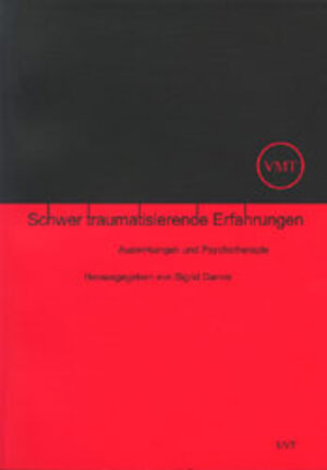 Buchcover Schwer traumatisierende Erfahrungen  | EAN 9783924898236 | ISBN 3-924898-23-5 | ISBN 978-3-924898-23-6