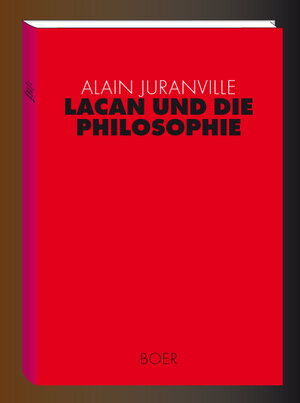 Buchcover Lacan und die Philosophie | Alain Juranville | EAN 9783924963057 | ISBN 3-924963-05-3 | ISBN 978-3-924963-05-7
