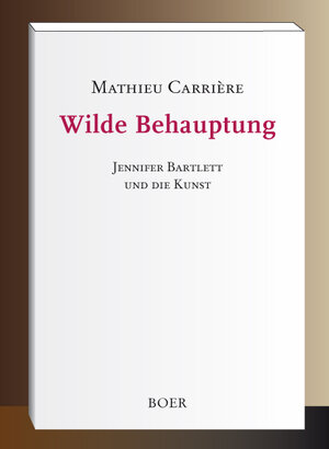 Buchcover Wilde Behauptung | Mathieu Carrière | EAN 9783924963613 | ISBN 3-924963-61-4 | ISBN 978-3-924963-61-3