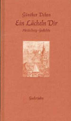 Buchcover Ein Lächeln Dir | Günther Debon | EAN 9783924973087 | ISBN 3-924973-08-3 | ISBN 978-3-924973-08-7