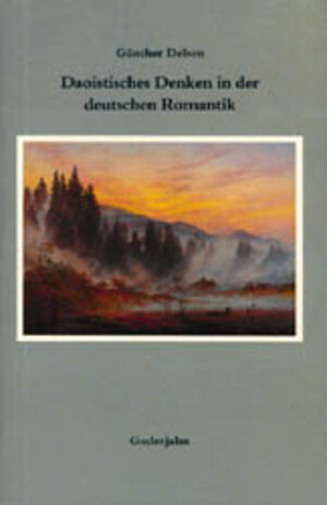 Buchcover Daoistisches Denken in der deutschen Romantik | Günther Debon | EAN 9783924973186 | ISBN 3-924973-18-0 | ISBN 978-3-924973-18-6