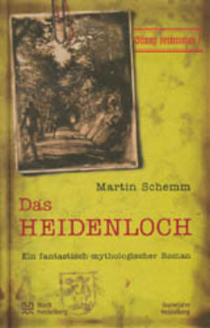Buchcover Das Heidenloch | Martin Schemm | EAN 9783924973537 | ISBN 3-924973-53-9 | ISBN 978-3-924973-53-7