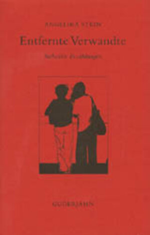 Buchcover Entfernte Verwandte | Angelika Stein | EAN 9783924973797 | ISBN 3-924973-79-2 | ISBN 978-3-924973-79-7