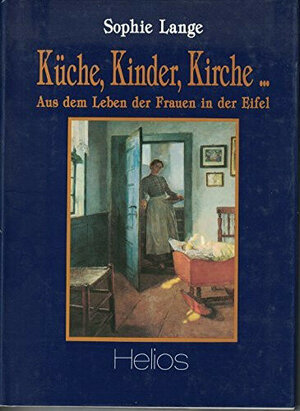 Buchcover Küche, Kinder, Kirche... | Sophie Lange | EAN 9783925087486 | ISBN 3-925087-48-6 | ISBN 978-3-925087-48-6