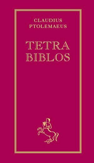 Buchcover Tetrabiblos | Claudius Ptolemäus | EAN 9783925100178 | ISBN 3-925100-17-2 | ISBN 978-3-925100-17-8